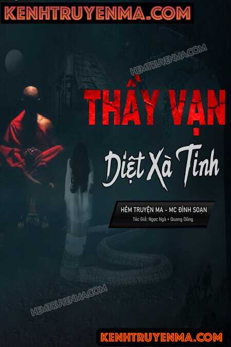 Nghe truyện Thầy Vạn Diệt Xà Tinh