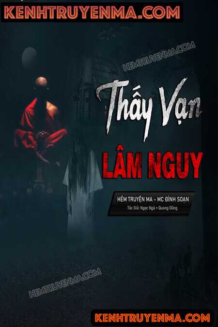 Nghe truyện Thầy Vạn Lâm Nguy