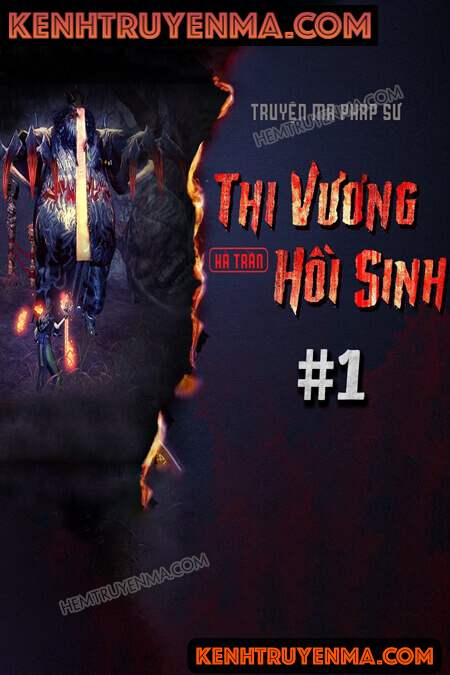 Nghe truyện Thi Vương Hồi Sinh