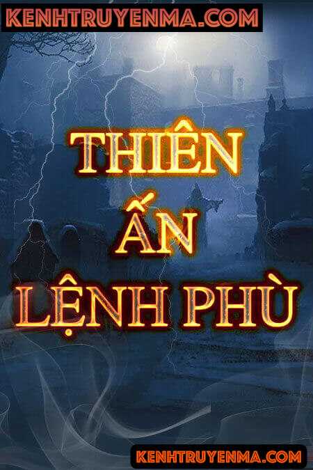 Nghe truyện Thiên Ấn Lệnh Phù