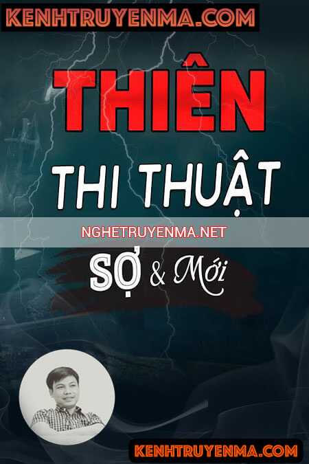 Nghe truyện Thiên Thi Thuật