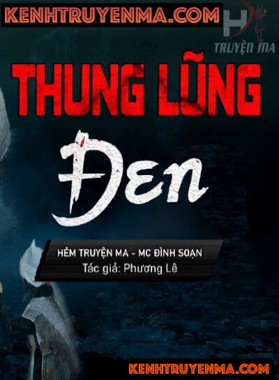 Nghe truyện Thung Lũng Đen