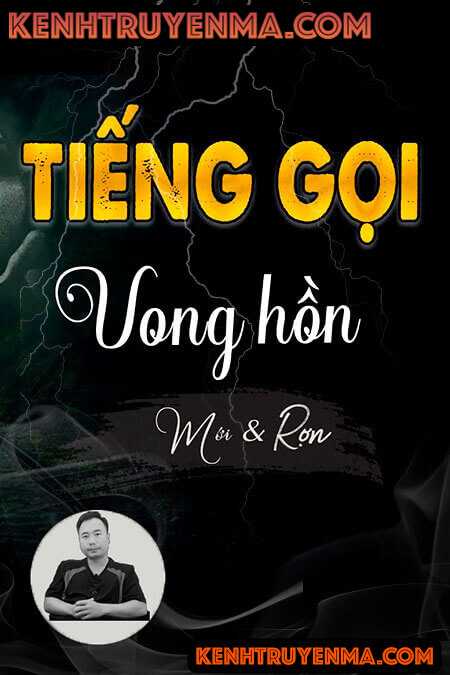 Nghe truyện Tiếng Gọi Vong Hồn