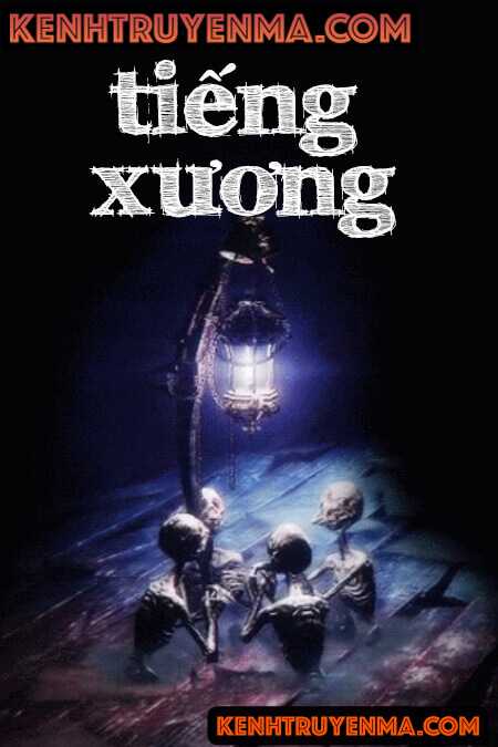 Nghe truyện Tiếng Xương