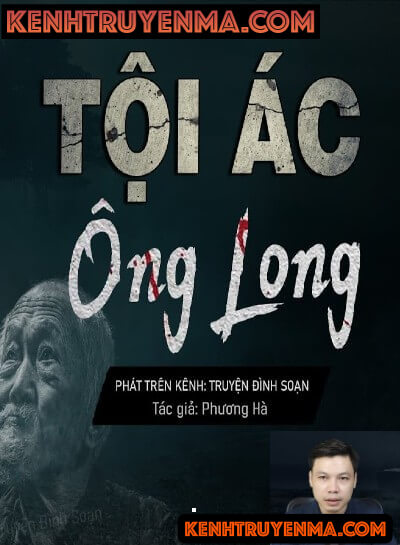 Nghe truyện Tội Ác Ông Long