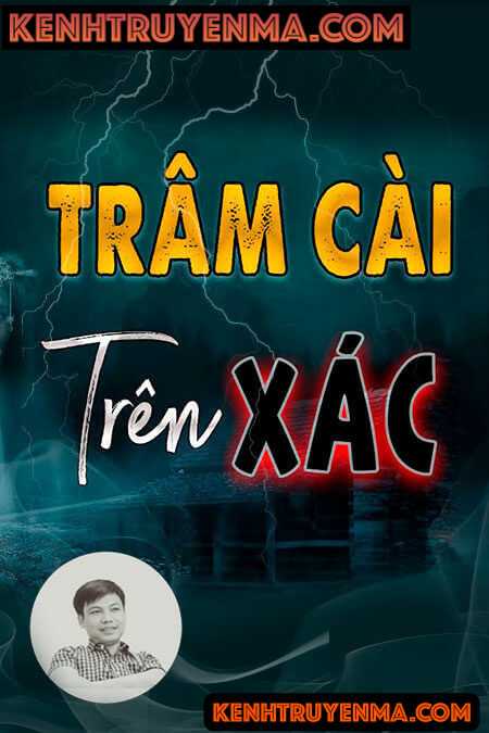 Nghe truyện Trâm Cài Trên Xác