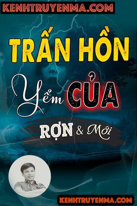 Nghe truyện Trấn Hồn Yểm Của