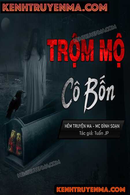 Nghe truyện Trộm Mộ Cô Bốn