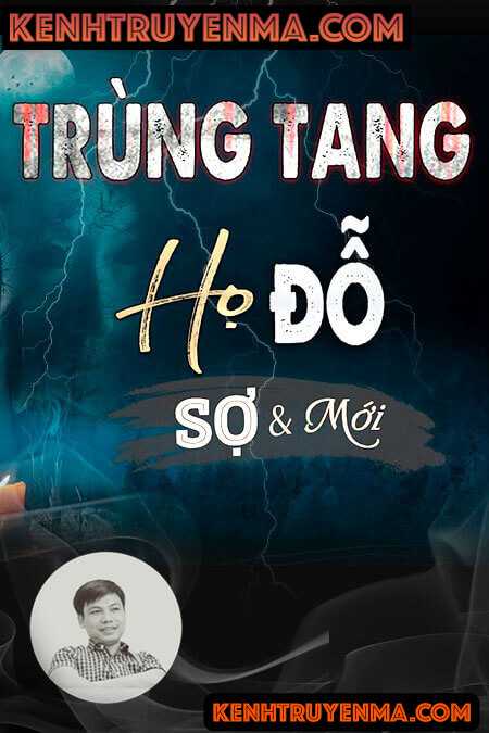 Nghe truyện Trùng Tang Họ Đỗ