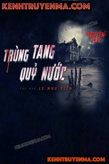 Nghe truyện Trùng Tang Quỷ Nước