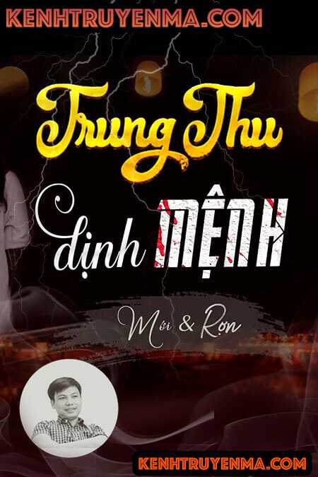 Nghe truyện Trung Thu Định Mệnh