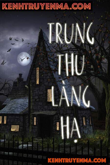 Nghe truyện Trung Thu Làng Hạ