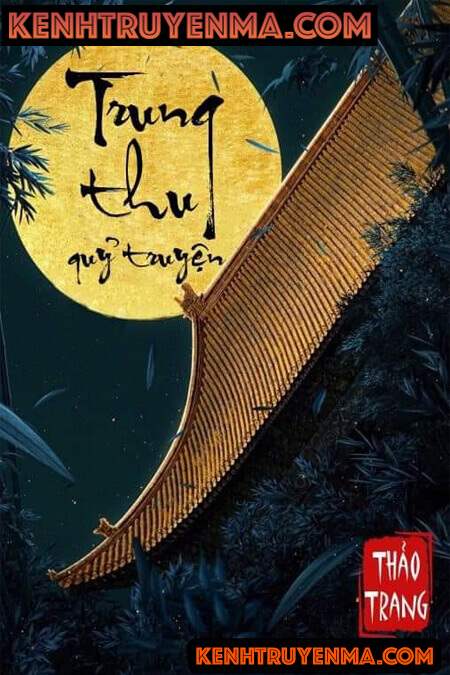 Nghe truyện Trung Thu Quỷ Truyện