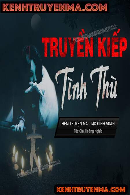 Nghe truyện Truyền Kiếp Tình Thù