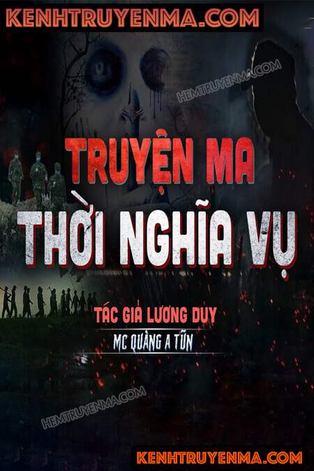 Nghe truyện Truyện Ma Thời Nghĩa Vụ