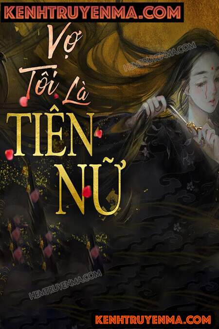 Nghe truyện Vợ Tôi Là Tiên Nữ