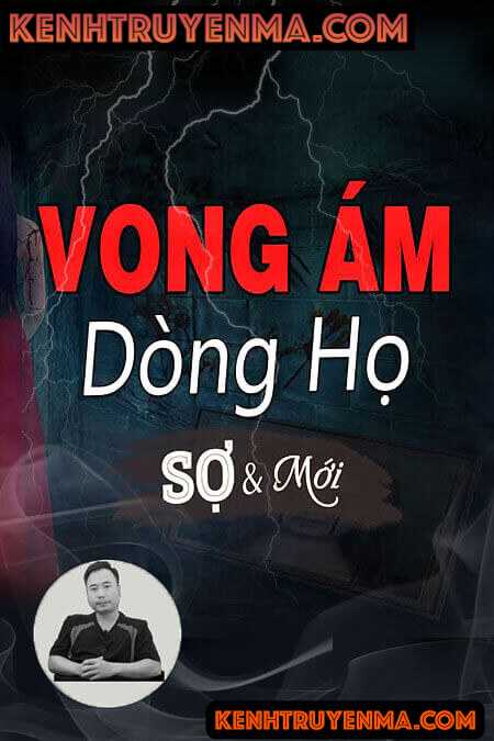 Nghe truyện Vong Ám Dòng Họ