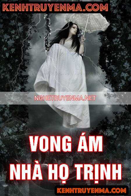 Nghe truyện Vong Ám Nhà Họ Trịnh