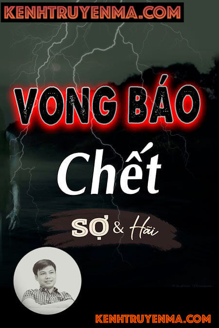 Nghe truyện Vong Báo Chết