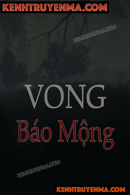 Nghe truyện Vong Báo Mộng