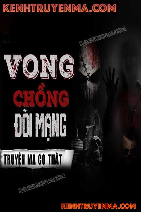 Nghe truyện Vong Chồng Đòi Mạng