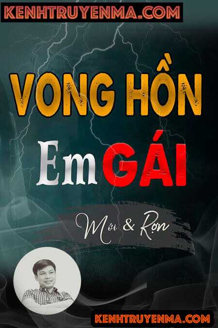 Nghe truyện Vong Hồn Em Gái