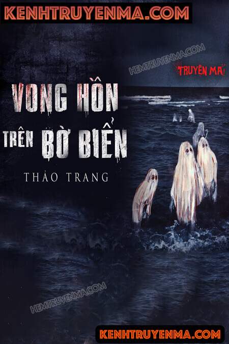 Nghe truyện Vong Hồn Trên Bờ Biển