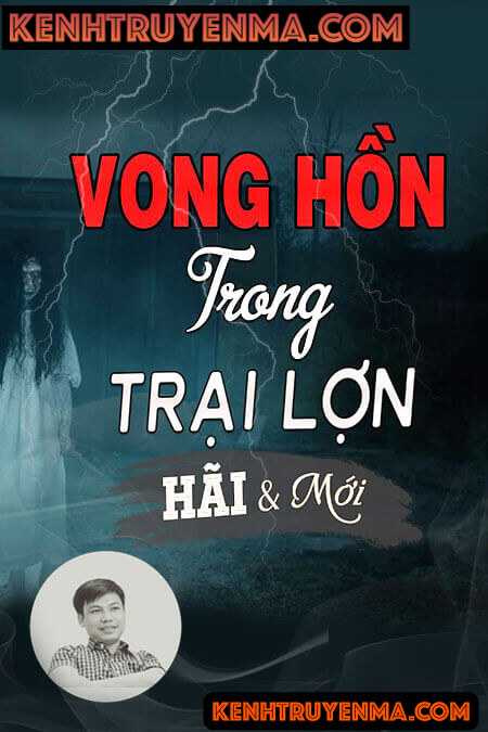 Nghe truyện Vong Hồn Trong Trại Lợn