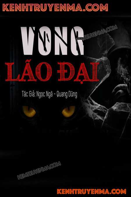 Nghe truyện Vong Lão Đại