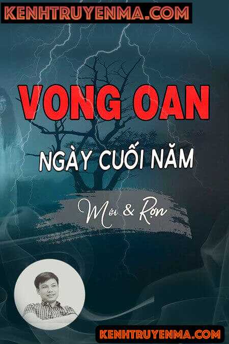 Nghe truyện Vong Oan Ngày Cuối Năm