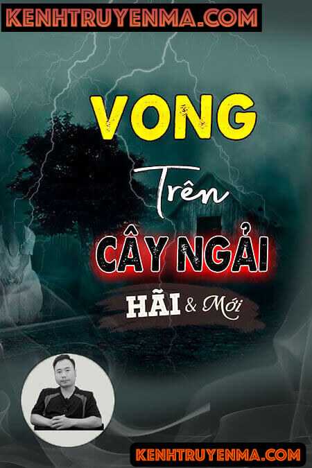 Nghe truyện Vong Trên Cây Ngải