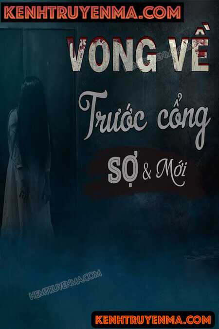 Nghe truyện Vong Về Trước Cổng