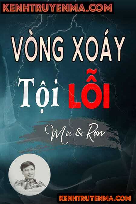 Nghe truyện Vòng Xoáy Tội Lỗi