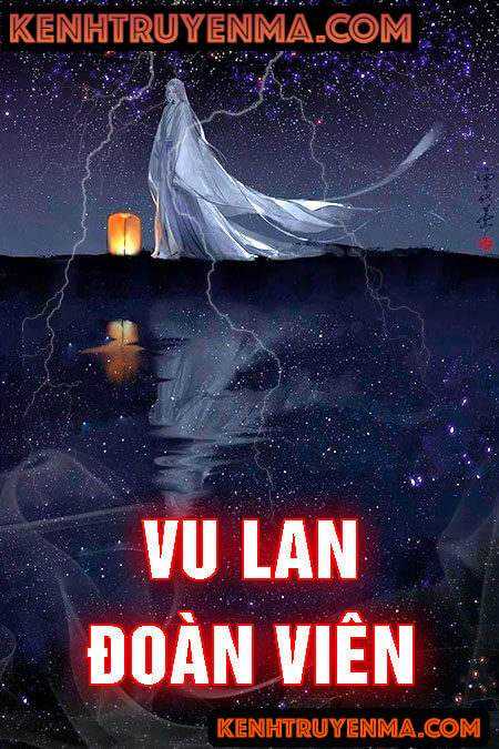 Nghe truyện Vu Lan Đoàn Viên