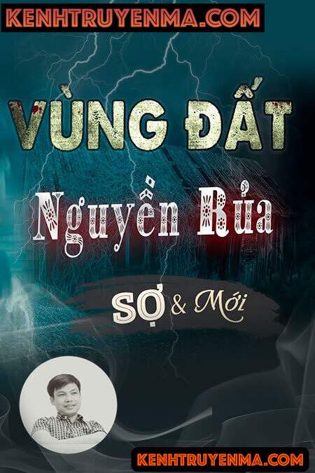 Nghe truyện Vùng Đất Bị N.guyền R.ủa