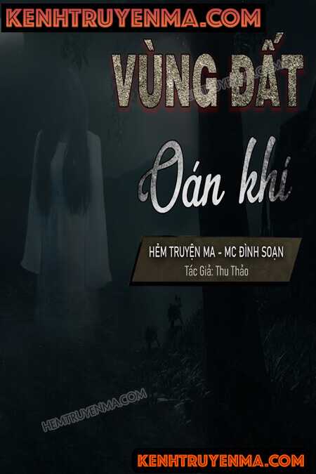 Nghe truyện Vùng Đất Oán Khí