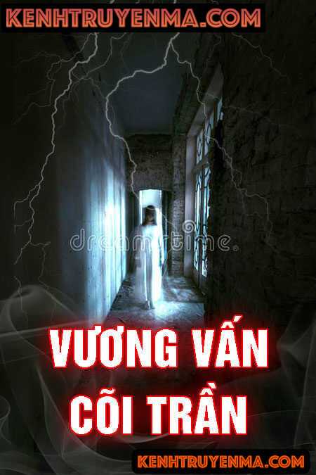 Nghe truyện Vương Vấn Cõi Trần