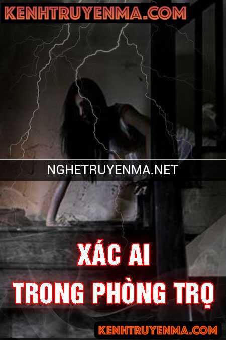 Nghe truyện X.ác Ai Trong Phòng Trọ