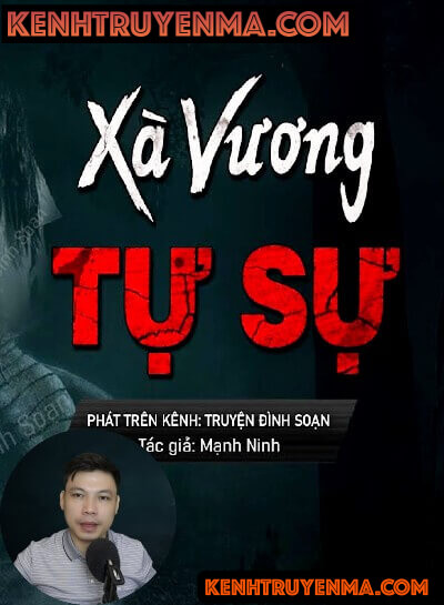 Nghe truyện Xà Vương Tự Sự