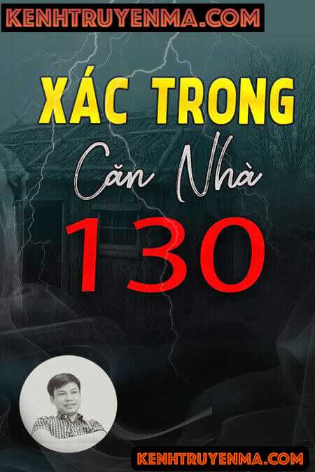 Nghe truyện Xác Trong Căn Nhà 130