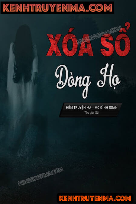 Nghe truyện Xóa Sổ Một Dòng Họ