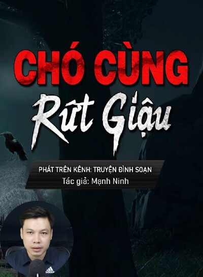 Nghe truyện Chó Cùng Rứt Giậu