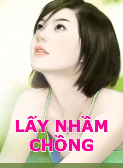 Nghe truyện Lấy Nhầm Chồng