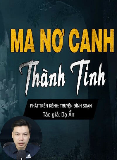 Nghe truyện Ma Nơ Canh Thành Tinh