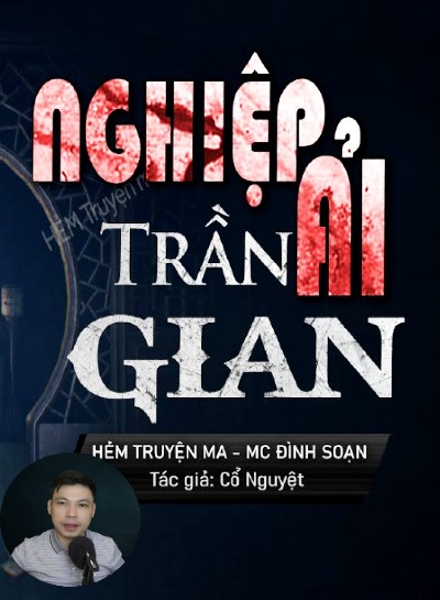 Nghe truyện Nghiệp Ải Trần Gian