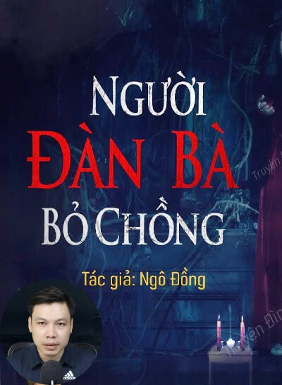 Nghe truyện Người Đàn Bà Bỏ Chồng