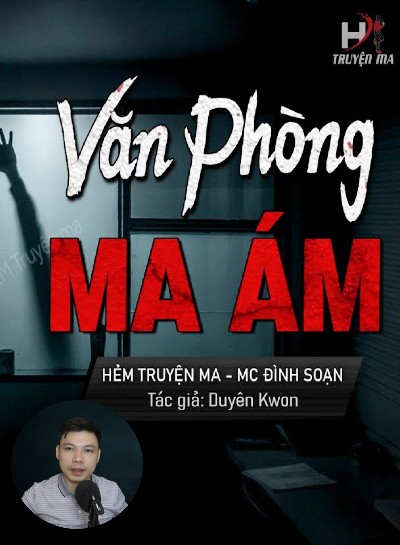 Nghe truyện Văn Phòng Ma Ám