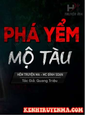 Nghe truyện Phá Yểm Mộ Tàu