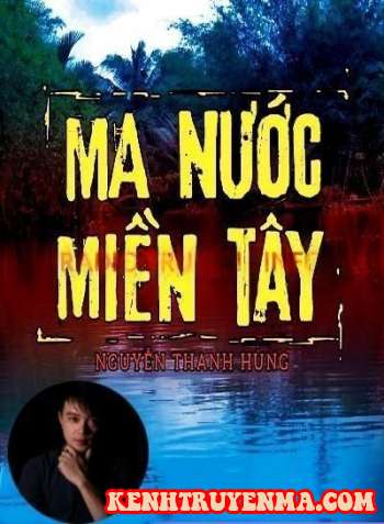 Nghe truyện Ma Nước Miền Tây