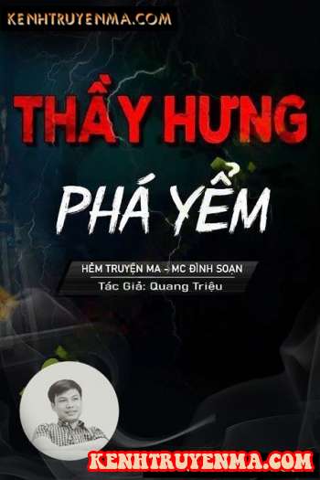 Nghe truyện Thầy Hưng Phá Yểm